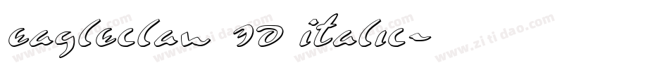 Eagleclaw 3D Italic字体转换